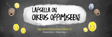 Liitutaululla teksti: Lapsella on oikeus oppimiseen. Hymiöitä.