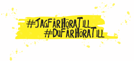 #JagFårHöraTill, #DuFårHöraTill.